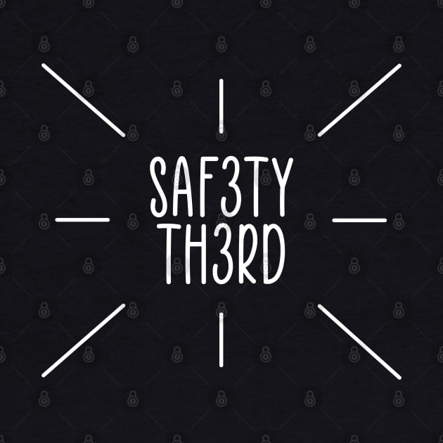 Safety Third by ColoRADo